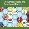 Fruits and Their Roles in Nutraceuticals and Functional Foods (PDF Book)