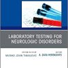 Laboratory Testing for Neurologic Disorders, An Issue of the Clinics in Laboratory Medicine (Volume 40-3) (PDF)