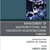 Management of GI and Pancreatic Neuroendocrine Tumors,An Issue of Surgical Oncology Clinics of North America (Volume 29-2) (The Clinics: Surgery, Volume 29-2) (PDF Book)