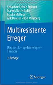 Multiresistente Erreger: Diagnostik – Epidemiologie – Therapie (German Edition), 3rd Edition (EPUB)