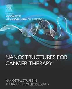 Nanostructures for Cancer Therapy (Micro and Nano Technologies) (PDF Book)
