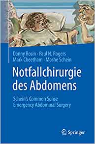 Notfallchirurgie des Abdomens: Schein’s Common Sense Emergency Abdominal Surgery (German Edition) (PDF Book)