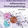 Pearls and Pitfalls in Inflammatory Dermatopathology (Converted PDF)