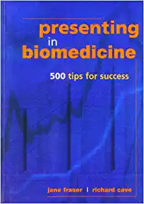 Presenting in Biomedicine: 500 Tips for Success (EPUB)