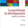 Psychologie du développement – 4e éd. – Modèles et méthodes: Modèles et méthodes (EPUB)