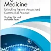 Regenerative Medicine: Unlocking Patient Access and Commercial Potential (Pharmaceuticals, Health Economics and Market Access) (PDF Book)