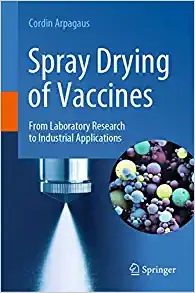 Spray Drying of Vaccines: From Laboratory Research to Industrial Applications (EPUB)