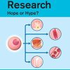 Stem Cell Research: Hope or Hype? (PDF)