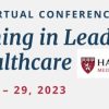 Harvard 14th Annual Coaching in Leadership and Healthcare 2023