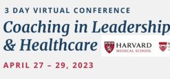 Harvard 14th Annual Coaching in Leadership and Healthcare