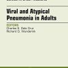 Viral and Atypical Pneumonia in Adults, An Issue of Clinics in Chest Medicine, 1e (The Clinics: Internal Medicine) (PDF Book)