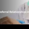 Managing Patient and Referral Relationships in Successions