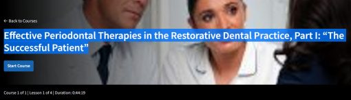 Effective Periodontal Therapies in the Restorative Dental Practice, Part I: “The Successful Patient”