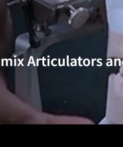 Understanding the Whipmix Articulators and Facebows