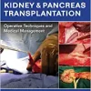 Molmenti’s Kidney and Pancreas Transplantation: Operative Techniques and Medical Management, 2nd Edition (PDF Book)