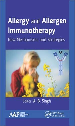 Allergy and Allergen Immunotherapy: New Mechanisms and Strategies (PDF Book)