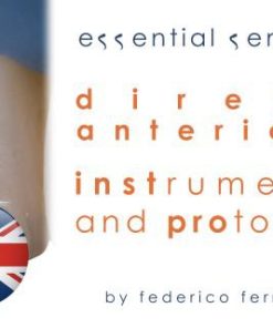 Direct Anteriors and Direct Posteriors – Why and how: instruments and protocols. (Course)