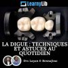 learnylib la digue : techniqueset astuces au quotidien (Course)