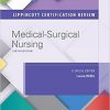 Lippincott Certification Review: Medical-Surgical Nursing, 6th Edition (PDF Book)