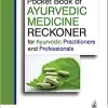 Pocket Book of Ayurvedic Medicine Reckoner: For Ayurvedic Practitioners and Professionals (PDF)