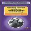 Assessing Evidence to improve Population Health and Wellbeing (Transforming Public Health Practice Series) (PDF)