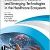 Data-Centric AI Solutions and Emerging Technologies in the Healthcare Ecosystem (PDF)