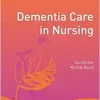 Dementia Care in Nursing (Transforming Nursing Practice Series) (PDF)