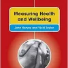 Measuring Health and Wellbeing (Transforming Public Health Practice Series) (PDF)