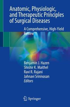 Anatomic, Physiologic, and Therapeutic Principles of Surgical Diseases (ePub Book)