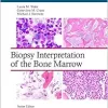 Biopsy Interpretation of the Bone Marrow (Biopsy Interpretation Series) (ePub Book)