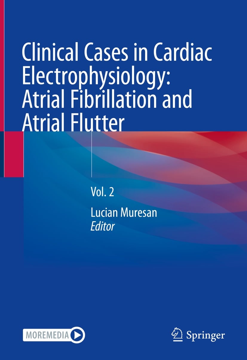 Clinical Cases in Cardiac Electrophysiology: Atrial Fibrillation and Atrial Flutter (PDF)