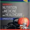 Essentials of Nutrition in Medicine and Healthcare: A Practical Guide (PDF)