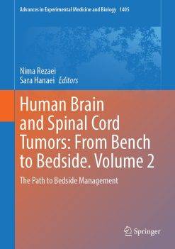 Human Brain and Spinal Cord Tumors: From Bench to Bedside. Volume 2 (ePub Book)