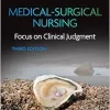 Medical-Surgical Nursing: Focus on Clinical Judgment, 3rd Edition