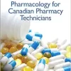 Pharmacology for Canadian Pharmacy Technicians