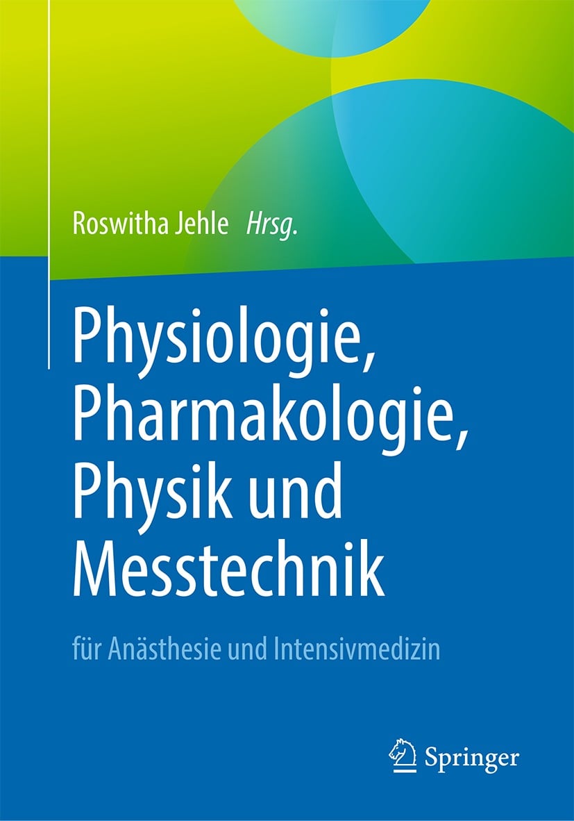 Physiologie, Pharmakologie, Physik und Messtechnik für Anästhesie und Intensivmedizin (PDF)