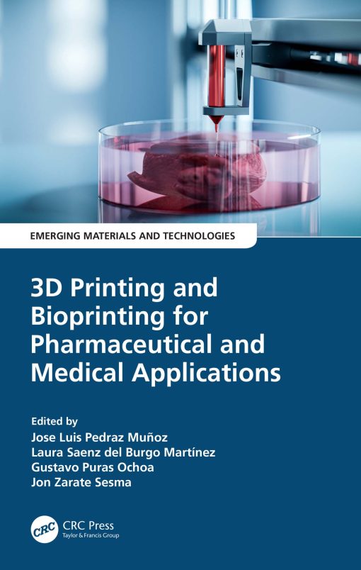 3D Printing and Bioprinting for Pharmaceutical and Medical Applications (PDF)