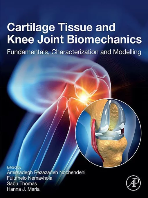 Cartilage Tissue and Knee Joint Biomechanics (PDF)