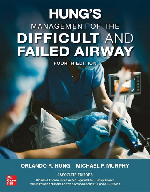 Hung’s Management of the Difficult and Failed Airway, Fourth Edition (PDF)