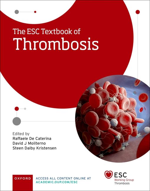 The ESC Textbook of Thrombosis (The European Society of Cardiology Series) (PDF)