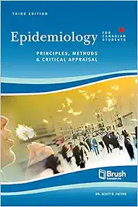Epidemiology for Canadian Students: Principles, Methods, and Critical Appraisal, 3rd Edition (PDF Book)