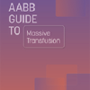 AABB Guide To Massive Transfusion (PDF)