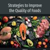 Strategies to Improve the Quality of Foods (PDF)