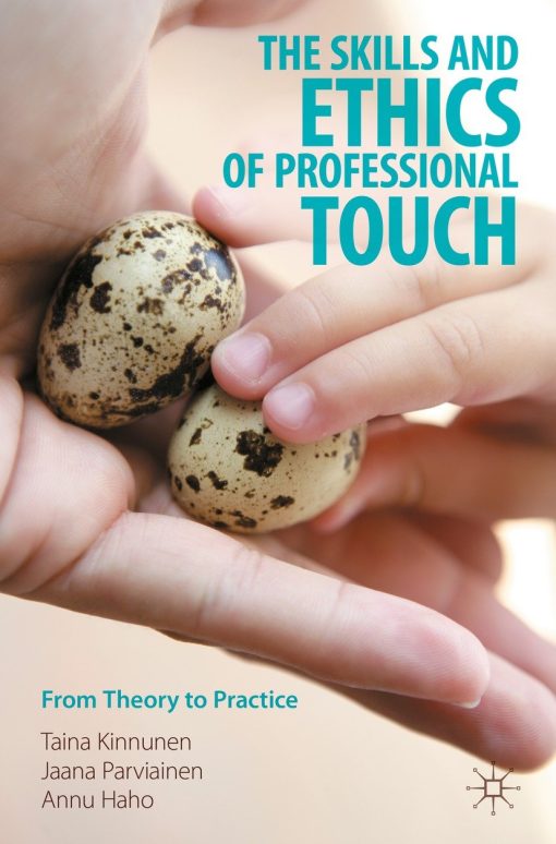 The Skills and Ethics of Professional Touch (PDF)