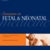 Seminars in Fetal and Neonatal Medicine PDF