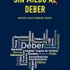 Sin Miedo al Deber (Spanish Edition)