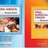 Oral Surgical Videos for the General Dentist ( 2 Courses)