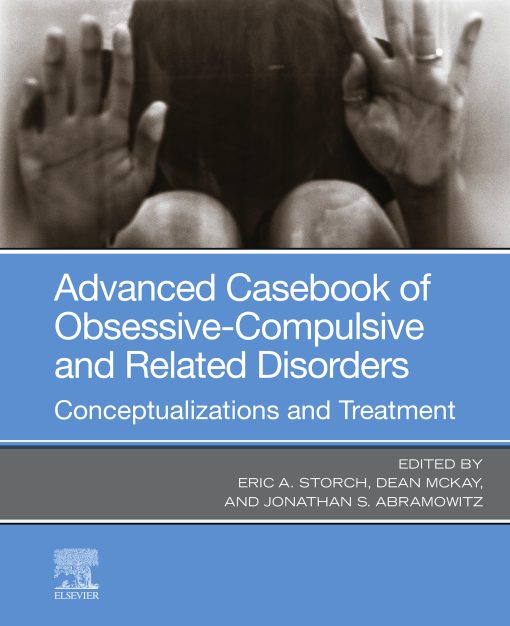 Advanced Casebook of Obsessive-Compulsive and Related Disorders: Conceptualizations and Treatment (EPUB)