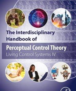 The Interdisciplinary Handbook of Perceptual Control Theory: Living Control Systems IV (EPUB)