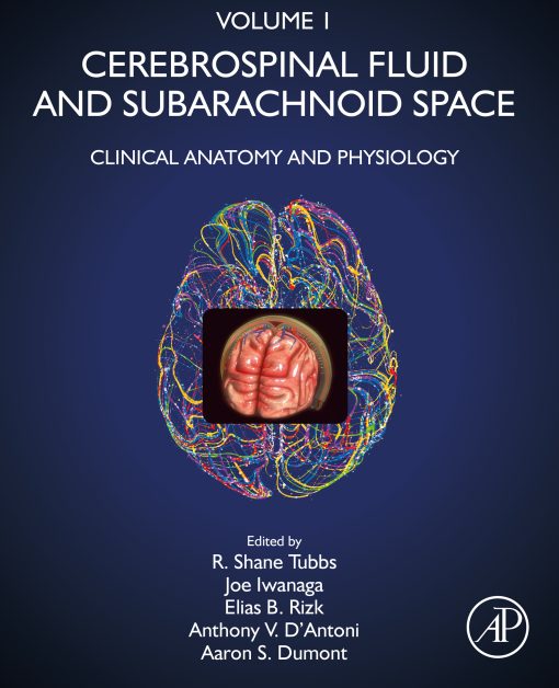 Cerebrospinal Fluid and Subarachnoid Space, Volume 1: Clinical Anatomy and Physiology (EPUB)